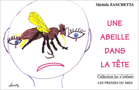 Une  abeille dans la tête