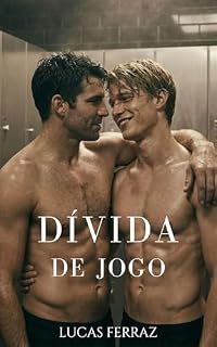 Livro Dívida de Jogo: Romance Gay entre Jogadores de Futebol de Times Rivais (Fora das Regras)