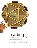 Leading the Mathematical Sciences Department : A Resource for Chairs, , 0883851741