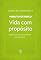 Livro Vida com propósito (Minuto estoico Livro 6)