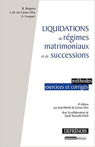 Liquidations de régimes matrimoniaux et de successions, 4ème édition