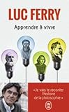 Apprendre a Vivre (Documents) (French Edition) by