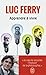Apprendre a Vivre (Documents) (French Edition) by