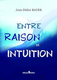 Entre raison et intuition