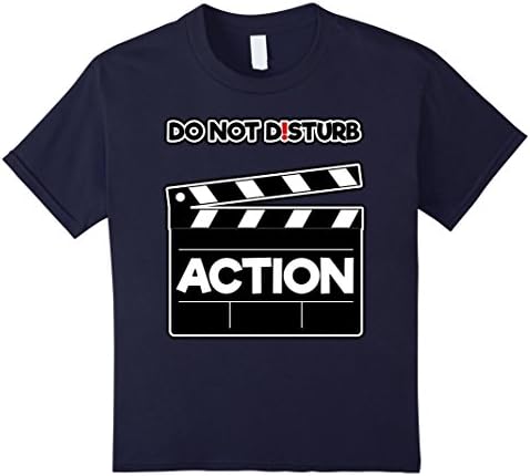 Kids FILMMAKER T-SHIRT DO NOT DISTURB ACTION TEES FOR MEN WOMEN 12 Navy