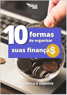 Livro 10 formas de organizar suas finanças: 10 formas de organizar suas finanças