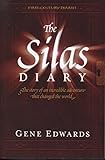 The Silas Diary: The Story of an incredible adventure that changed the world (The First Century Diar by 