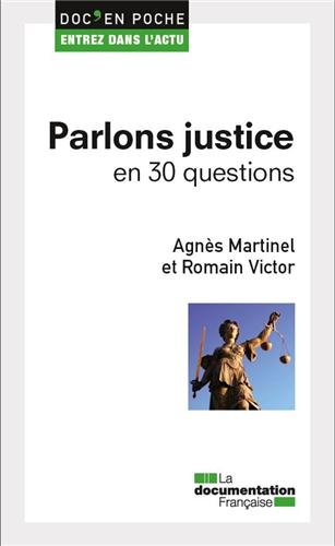 Parlons justice en 30 questions