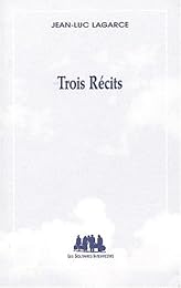 Trois récits