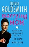 Front cover for the book Marrying Mom by Olivia Goldsmith