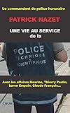 Une vie au service de la police technique et scientifique (CHU.THRILLERS) (French Edition) by 