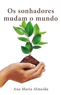 Livro Os Sonhadores Mudam o Mundo