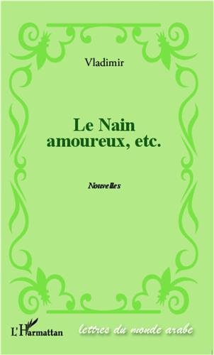 Le  nain amoureux, etc.