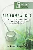 Fibromyalgia: New Science – Real Hope