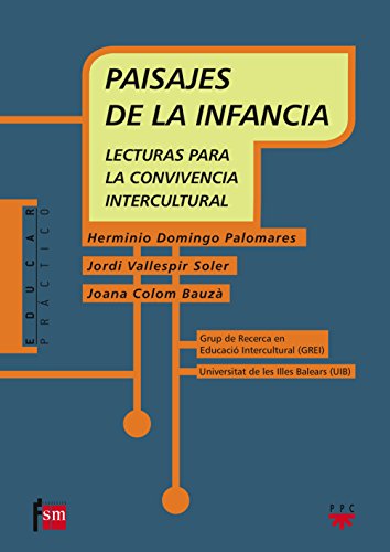 PAISAJES DE LA INFANCIA. LECTURAS PARA LA CONVIVENCIA INTERC