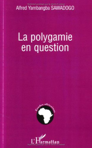 La  polygamie en question