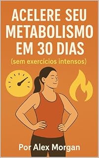 Livro Aumente o seu metabolismo em 30 dias (sem treino intenso)