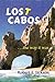 Lost Cabos ...the Way it Was by 