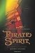 PIRATE SPIRIT: THE ADVENTURES OF ANNE BONNEY by Jeffery Williams
