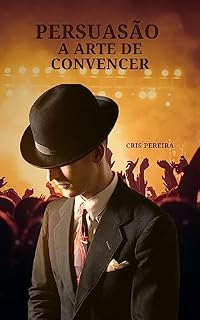 Livro Persuasão a arte de convencer