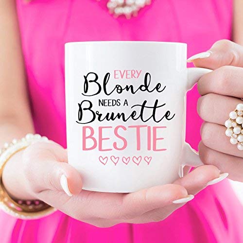 Funny Mug Every Blonde Needs A Brunette Bestie Best Friends Mug Best Friends Gift Gift for Girls Blonde Brunette Redhead Coffee Mugs BFF Mugs