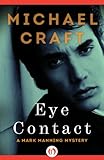 Eye Contact (The Mark Manning Mysteries Book 2)
