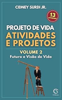 Livro Projeto de Vida: Atividades e Projetos: Volume 2 - Futuro e Visão de Vida