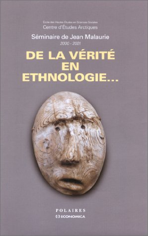 De la vérité en ethnologie