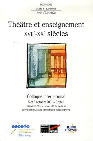 Théâtre et enseignement, XVIIe-XXe siècles