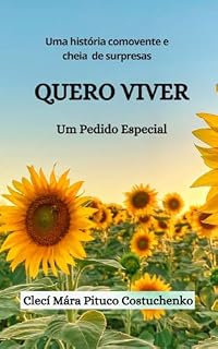 Livro QUERO VIVER: Um pedido especial