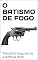 Livro O Batismo de Fogo
