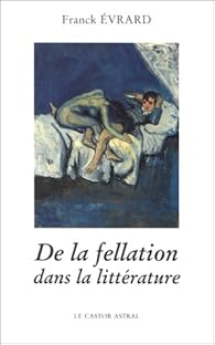 Book's Cover ofDe la fellation dans la littérature