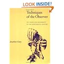 Techniques of the Observer: On Vision and Modernity in the 19th Century (October Books)