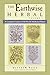 The Earthwise Herbal, Volume I: A Complete Guide to Old World Medicinal Plants