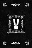 Scandinavian Design Floral Monogram Daily Journal Notebook - Letter V: Decorative Letter on Black Le by Spring Hill Stationery
