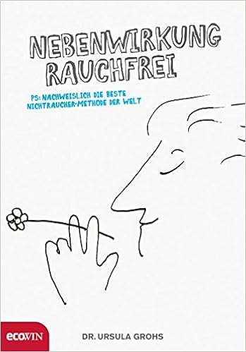 Nebenwirkung Rauchfrei Ps Nachweislich Die Beste Nichtraucher Methode Der Welt Amazon De Grohs Ursula Bucher