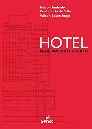 Hotel: planejamento e projeto (Portuguese Edition)
