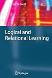 Logical and Relational Learning (Cognitive Technologies) cover