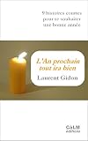 Image de L'An Prochain Tout Ira Bien: 9 histoires courtes pour se souhaiter une bonne année (French Edition)