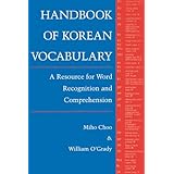 Handbook of Korean Vocabulary: A Resource for Word Recognition and Comprehension (English and Korean Edition)