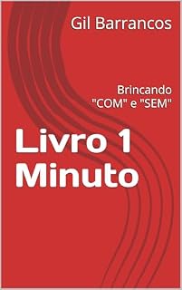 Livro Livro 1 Minuto: Brincando "COM" e "SEM"