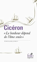 Le  bonheur dépend de l'âme seule