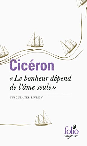 Le  bonheur dépend de l'âme seule