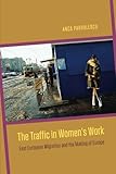 The Traffic in Women's Work: East European
