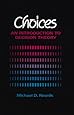 Choices: An Introduction to Decision Theory