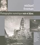Photographie numérique : Noir et blanc by 