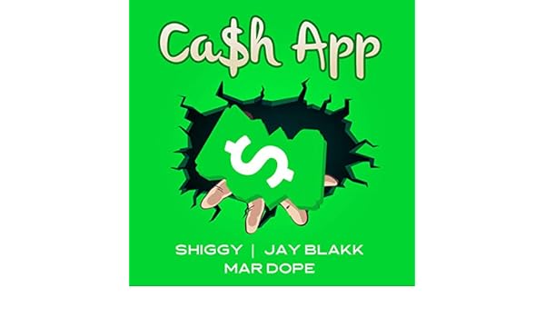 Cash App Explicit By Shiggy Featuring Mar Dope And Jay Blakk On