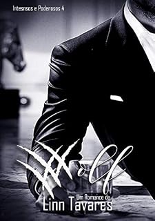 Livro Wolf (Intensos e Poderosos Livro 4)