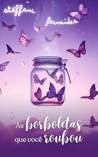 Livro As Borboletas Que Você Roubou (Garotos do Brooklyn, os melhores da geração. Livro 2)