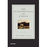 The Fundamentals of Ethics